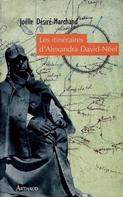 Les itinéraires d'Alexandra David-Neel