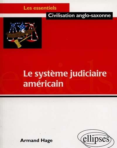 Le système judiciaire américain et ses problèmes