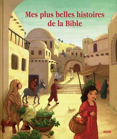 Mes plus belles histoires de la Bible