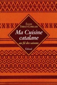 Ma cuisine catalane au fil des saisons