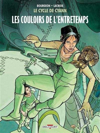 Le cycle de Cyann. Vol. 5. Les couloirs de l'Entretemps