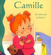 Camille. Vol. 3. Camille ne veut pas se laver