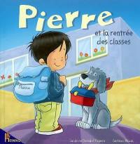 Pierre. Vol. 10. Pierre et la rentrée des classes