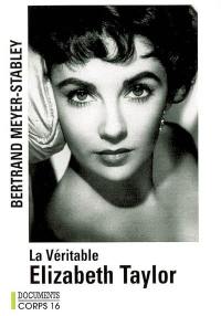 La véritable Elizabeth Taylor