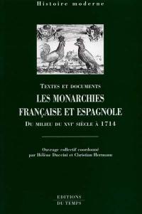 Les monarchies française et espagnole : du milieu du XVIe siècle à 1714