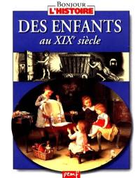 Des enfants au XIXe siècle