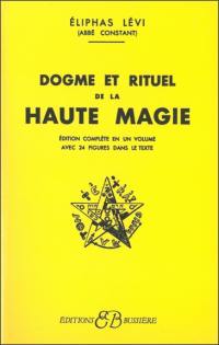 Dogme et rituel de la haute magie