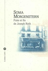 Fuite et fin de Joseph Roth