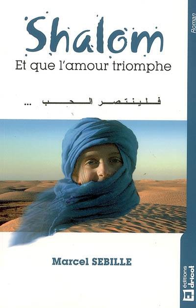 Shalom : et que l'amour triomphe