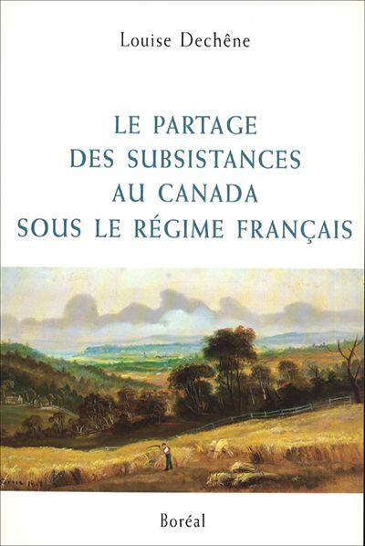 Le partage des subsistances au Canada sous le régime français