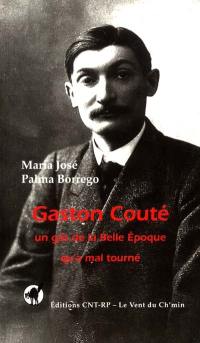 Gaston Couté : un gâs de la Belle Epoque qu'a mal tourné