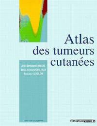 Atlas des tumeurs cutanées