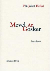 Mevel ar gosker