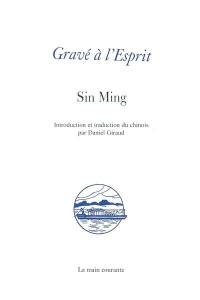 Gravé à l'esprit. Sin Ming