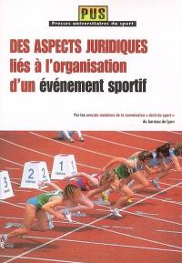 Des aspects juridiques liés à l'organisation d'un événement sportif