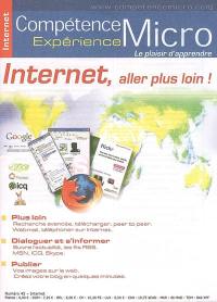 Compétence Micro. Expérience, n° 45. Internet, aller plus loin !