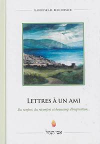 Lettres à un ami : du renfort, du réconfort et beaucoup d'inspiration...