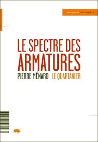 Le spectre des armatures