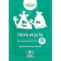 J'écris et je lis : dès la maternelle et après (3 à 8 ans) : 32 séquences d'apprentissage