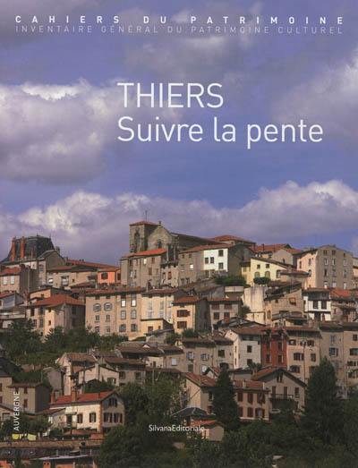 Thiers : suivre la pente