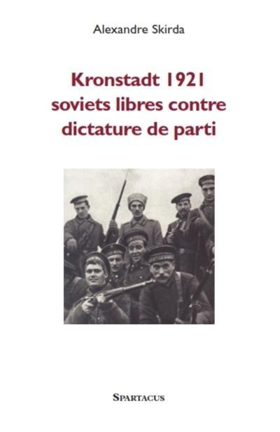 Kronstadt 1921 : prolétariat contre dictature communiste