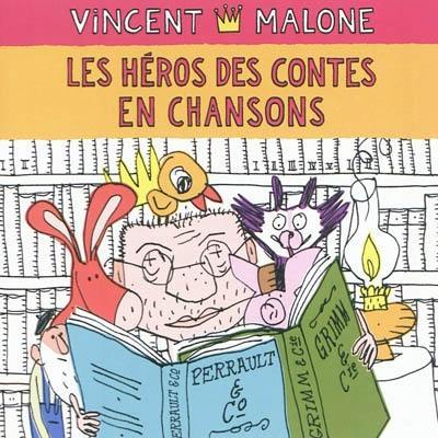 Les héros des contes en chansons