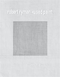 Robert Ryman Used Paint