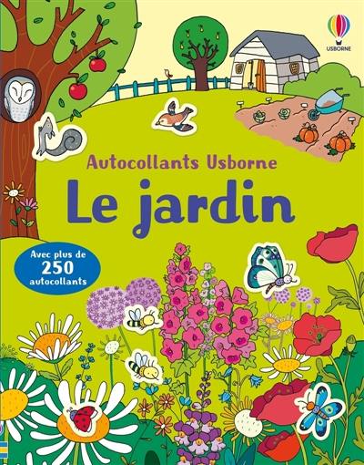 Le jardin : Premiers autocollants : Dès 3 ans