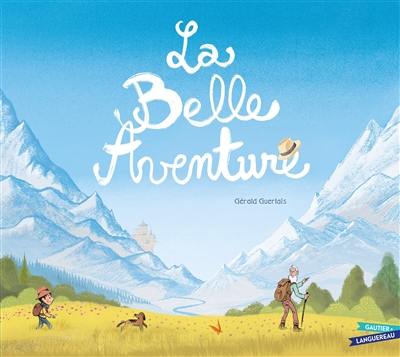 La belle aventure