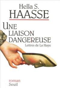 Une liaison dangereuse : lettres de La Haye