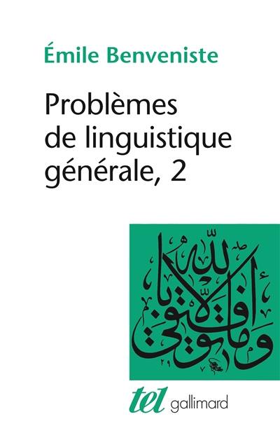 Problèmes de linguistique générale. Vol. 2