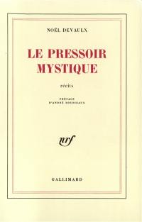 Le Pressoir mystique