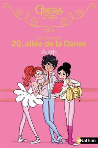 20, allée de la danse. Vol. 18. Le défi