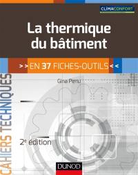 La thermique du bâtiment : en 37 fiches-outils