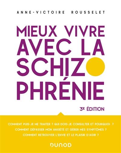 Mieux vivre avec la schizophrénie