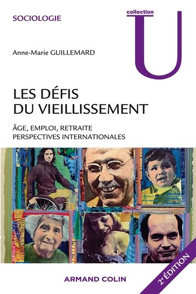 Les défis du vieillissement : âge, emploi, retraite : perspectives internationales