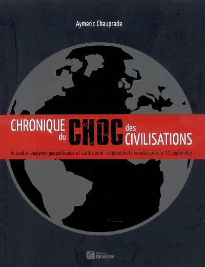 Chronique du choc des civilisations