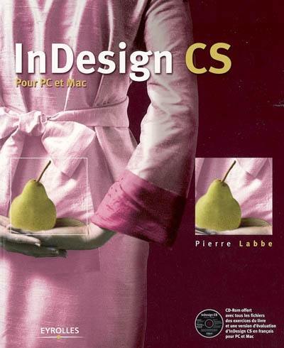 InDesign CS : pour PC et Mac