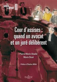 Cour d'assises : quand un avocat et un juré délibèrent