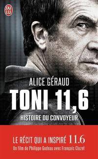 Toni 11,6 : histoire du convoyeur