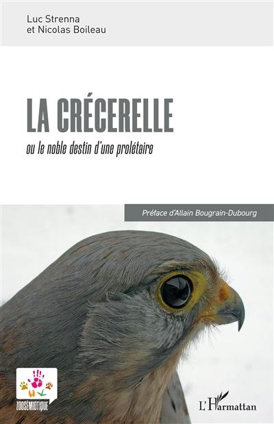 La crécerelle ou Le noble destin d'une prolétaire