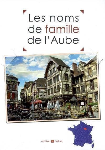 Les noms de famille de l'Aube