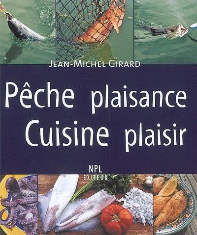 Pêche plaisance, cuisine plaisir