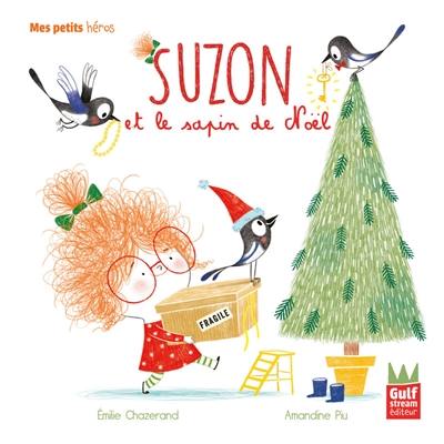 Suzon. Suzon et le sapin de Noël