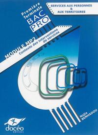 Services aux personnes & aux territoires : première, terminale bac pro : module MP2, contexte des interventions de services