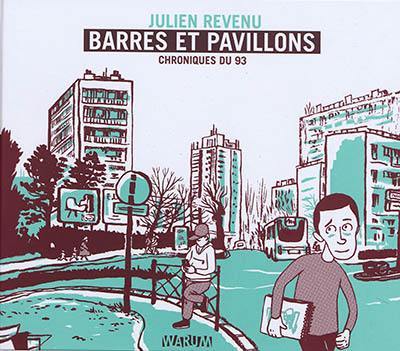 Barres et pavillons : chroniques du 93