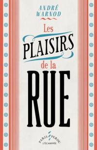 Les plaisirs de la rue