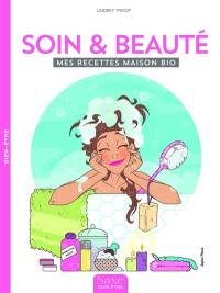 Soin & beauté : mes recettes maison bio