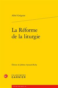 La réforme de la liturgie