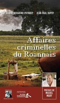 Affaires criminelles du Roannais